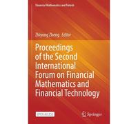 Proceedings Of The Second International Forum On Financial Mathematics And Financial Technology