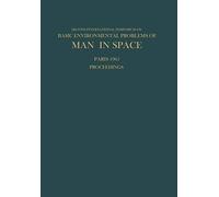 Proceedings Of The Second International Symposium On Basic Environmental Problems Of Man In Space