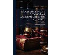 Proceedings Of The Second Pan American Scientific Congress