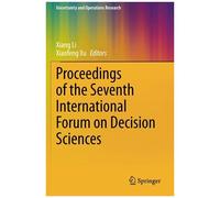 Proceedings Of The Seventh International Forum On Decision Sciences