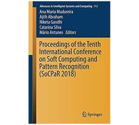 Proceedings Of The Tenth International Conference On Soft Computing And Pattern Recognition (Socpar 2018)