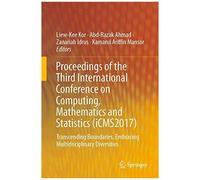 Proceedings Of The Third International Conference On Computing, Mathematics And Statistics (Icms2017)
