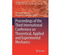 Proceedings Of The Third International Conference On Theoretical, Applied And Experimental Mechanics