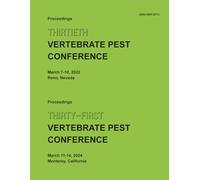 Proceedings of the Thirtieth Vertebrate Pest Conference & Proceedings of the Thirty-First Vertebrate Pest Conference