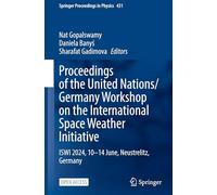 Proceedings of the United Nations/Germany Workshop on the International Space Weather Initiative: Iswi 2024, 10-14 June, Neustrelitz, Germany