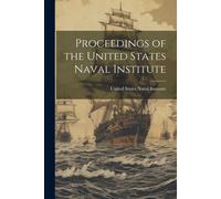 Proceedings Of The United States Naval Institute