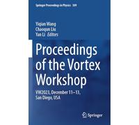 Proceedings of the Vortex Workshop: VW2023, December 11-13, San Diego, USA
