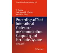 Proceedings Of Third International Conference On Communication, Computing And Electronics Systems