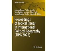 Proceedings of Topical Issues in International Political Geography (TIPG 2022)