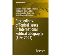 Proceedings of Topical Issues in International Political Geography (TIPG 2023)