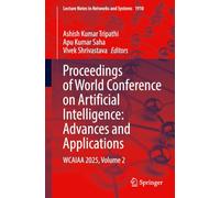 Proceedings of World Conference on Artificial Intelligence: Advances and Applications: WCAIAA 2025, Volume 2