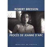 Procès de Jeanne d'Arc Robert Bresson (Auteur)