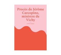Procès De Jérôme Carcopino, Ministre De Vichy