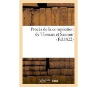 Procès de la conspiration de Thouars et Saumur - Collectif - Hachette Bnf - broché - Livre