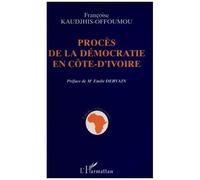 Procès De La Démocratie En Côte D'ivoire