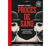 Procès de sang: 15 affaires criminelles qui ont marqué l'histoire de France