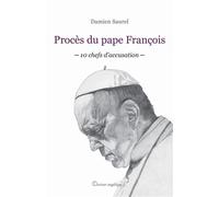 Procès du pape François: 10 chefs d'accusation