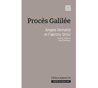 Procès Galilée 2025 - Angela Dematté - Espaces 34 - broché - Théâtre