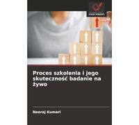 Proces szkolenia i jego skuteczność badanie na żywo