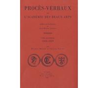 Procès-Verbaux De L'académie Des Beaux-Arts - Tome 4, 1826-1829