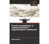 Proces zarządzania w społecznościach i organizacjach rządowych