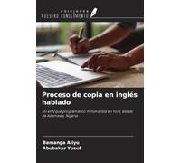 Proceso de copia en inglés hablado: Un enfoque programático minimalista en Yola, estado de Adamawa, Nigeria