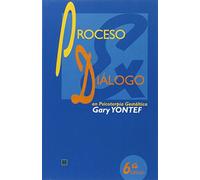 Proceso y diálogo en psicoterapia gestáltica: Ensayos de terapia gestáltica