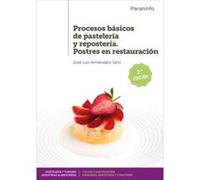 Procesos Básicos De Pastelería Y Repostería Postres En Restauración. Grado Superior. Ciclos Formativos - [Livre en VO] Unknown (Auteur)