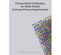 Process Based Unification For Multi-Model Software Process Improvement