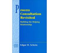 Process Consultation Revisited: Building the Helping Relationship