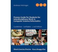 Process Guide For Students For Interdisciplinary Work In Computer Science/Informatics