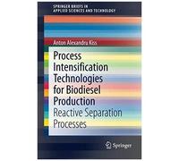 Process Intensification Technologies For Biodiesel Production