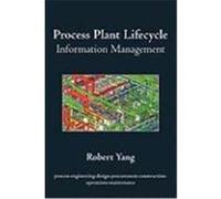 Process Plant Lifecycle Information Management Yang, Robert (Auteur)