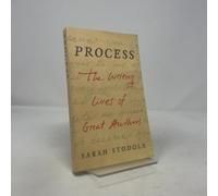 Process: The Writing Lives of Great Authors