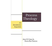 [Process Theology: An Introductory Exposition] [By: Cobb, John] [January, 1976]