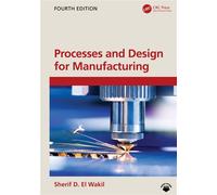 Processes and Design for Manufacturing - Sherif D. El Wakil - CRC Press - ebook (ePub) - Livre