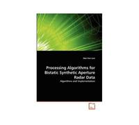 Processing Algorithms For Bistatic Synthetic Aperture Radar Data