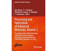 Processing and Fabrication of Advanced Materials, Volume 2: Proceedings of the 29th International Conference on Processing and Fabrication of Advanced Materials (29th PFAM) September 6-8, 2023