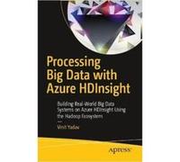 Processing Big Data with Azure Hdinsight - [Version Originale] Vinit Yadav (Auteur)