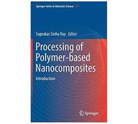 Processing Of Polymer-Based Nanocomposites