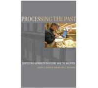 Processing the Past by Rosenberg William G. Alfred G. Meyer Collegiate Professor of History Alfred G. Meyer Collegiate Professor of History University of Rosenberg William G. Alfred G. Meyer Collegiat