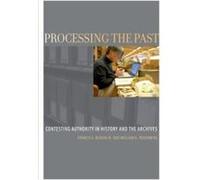 Processing the Past by Rosenberg William G. Professor Emeritus of History Professor Emeritus of History University of Michigan Ann Arbor MI USA Paperback Francis X Blouin, Rosenberg Jr , William G (Au