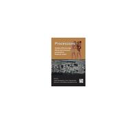 Processions: Studies Of Bronze Age Ritual And Ceremony Presented To Robert B. Koehl