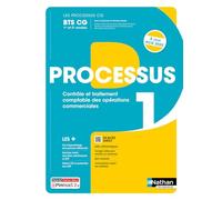 Processus 1 - Contrôle et traitement comptable des opérations commerciales - BTS CG 1re et 2e années - Coll. Les Processus CG