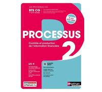 Les processus BTS CG - Processus 2 BTS CG 1ère et 2ème années - 2024 - Manuel - élève - + iManuel Christine Darlay (Directeur éditorial), Régis Tombarel (Auteur), Florence Boudet (Auteur), Jacques Bou