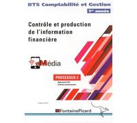 Processus 2 Contrôle et production de l'information financière BTS Comptabilité et Gestion 1re année