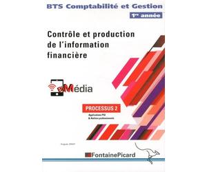 Processus 2 Contrôle et production de l'information financière BTS Comptabilité et Gestion 1re année