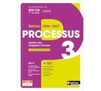 Processus 3 - Gestion des obligations fiscales - BTS CG 1re année - Coll. Les Processus CG
