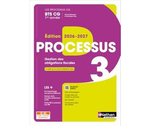 Processus 3 - Gestion des obligations fiscales - BTS CG 1re année - Coll. Les Processus CG