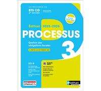 Processus 3 - Gestion des obligations fiscales - BTS CG 2e année - Coll. Les processus BTS CG - Éd. 2025 - Livre + licence - Gérard Antitomaso - Nathan Technique - Livre CD-ROM - Scolaire / Universita
